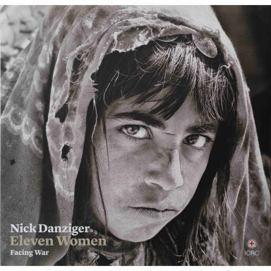 Look for a copy of the Photobook – Nick Danziger – Eleven Women Facing War for sale.
