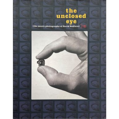 Find  a copy of the Photobook – The Unclosed Eye – The Music Photography Of David Redfern for sale